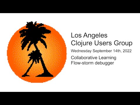 Meetup: Collaborative Learning - Flow-storm debugger