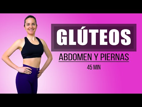Glúteos Firmes - Abdomen Plano - Piernas Tonificadas - 45 Minutos