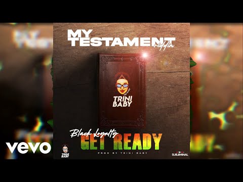 Black Loyalty - Get Ready (Official Audio)