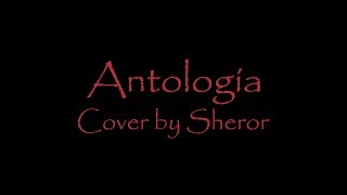 Antología - Shakira (Cover by Sheror)