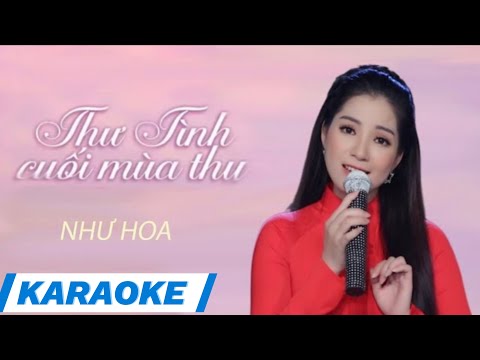 KARAOKE THƯ TÌNH CUỐI MÙA THU Tone Nữ _Như Hoa ( Thần Tượng Bolero 2019)