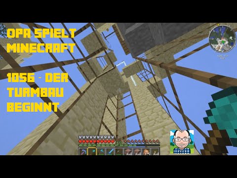 Opa spielt Minecraft 1056 – Der Turmbau beginnt