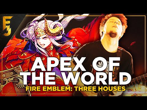FIRE EMBLEM: THREE HOUSES | Apex of the World METAL (feat. @JuliaHenderson)