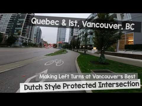 Vancouver's Best Dutch Style Protected Intersection, Quebec and 1st