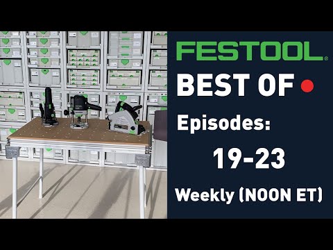 Festool Live Best of Episodes 19-23