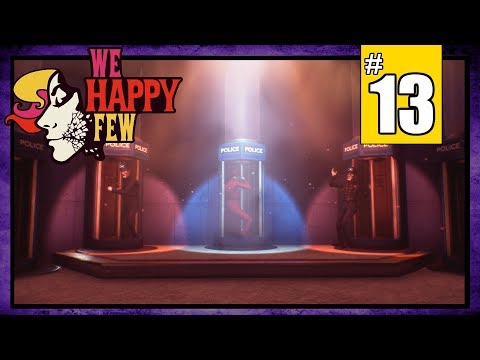 【 We Happy Few 】Sally Playthrough - Part 13 - Home Cooking