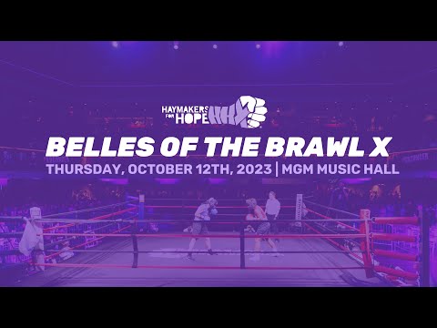 Belles of the Brawl X - Boston 2023 - Haymakers for Hope