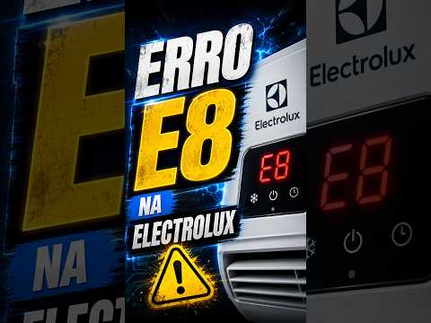 Vídeo: Erro E8 na Electrolux: 3 causas, 5 soluções e passo a passo