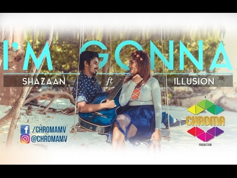 I'm Gonna - Shazaan ft. Illusion (Official Music Video) | Chroma Productions