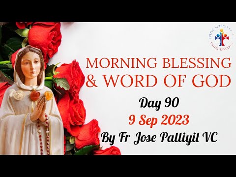 Daily Morning Blessing, Word of God & Prayer to Rosa Mystica (Day 90)