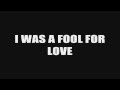 Tegan and Sara - I Was a Fool Lyrics (HD) 