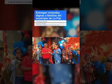 Entregan viviendas dignas a familias del municipio de La Paz