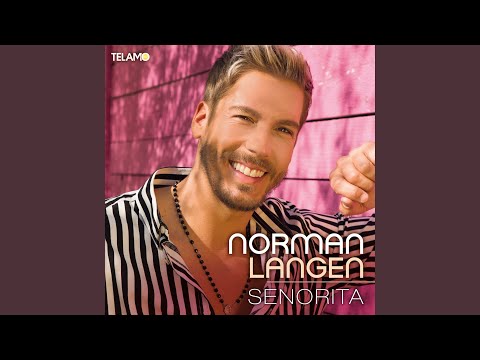 Norman Langen – „Senorita“ (Audio-Video)