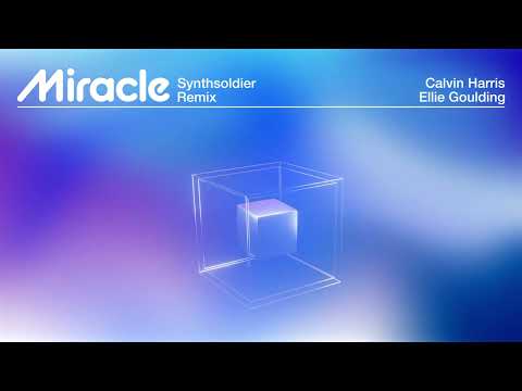 Calvin Harris, Ellie Goulding - Miracle (Synthsoldier Remix)