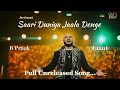 Saari Duniya Jaala Denge Animal Full Song Slowed Reverb Slower
