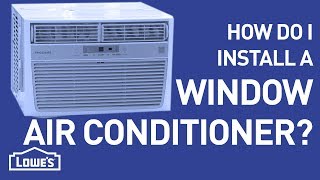 How Do I Install a Window A/C Unit | DIY Basics