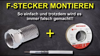 F-Stecker RICHTIG auf ein Koaxialkabel montieren. Anleitung für SAT Kabel Stecker anschließen