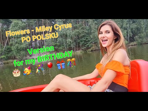 Miley Cyrus - Flowers tłumaczenie pl ( PO POLSKU : Kwiaty ) | Wersja URODZINOWA | For My Birthday 🤍