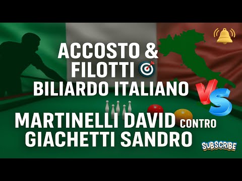 Accosto & Filotti 🎯 Martinelli David contro Giachetti Sandro – Biliardo Italiano