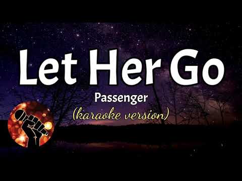 LET HER GO - PASSENGER (karaoke version)