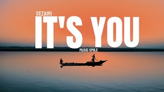 Download lagu IT'S YOU - sezairi - Lirik(Lyrics) mp3