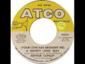 "(Your Love Has Brought Me) A Mighty Long Way" - Arthur Conley (1970 Atco)