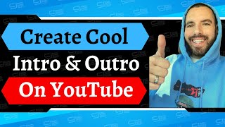 How To Create Cool 😎 Animated Intros and Outros For Your YouTube Channel | Easy