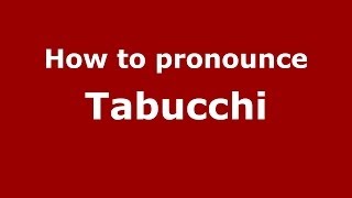 How to pronounce Tabucchi