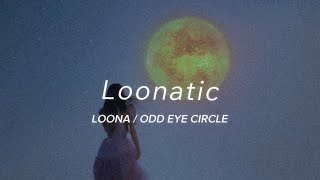 ［和訳］Loonatic－LOONA / ODD EYE CIRCLE
