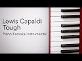 Tough (Piano Karaoke Instrumental) Lewis Capaldi