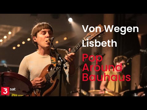 Von Wegen Lisbeth - live @ Pop Around Bauhaus (whole concert)