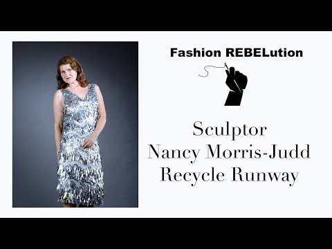 Trash Fashion with Recycle Runway Sculptor Nancy Morris-Judd