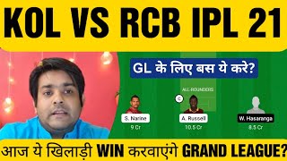 KOL VS BLR DREAM11, KKR VS BLR DREAM11 TEAM PREDICTION, KOL VS BLR TODAY MATCH DREAM11, IPL 2021