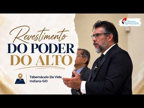 Revestimento do Poder do Alto - Ir. Willian de Oliveira | Indiara-GO, 11/10/2026