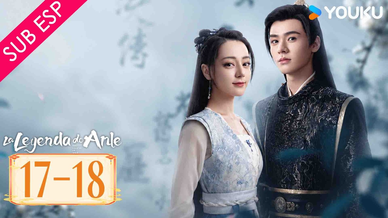 【SUB ESP】La leyenda de Anle EP17-18 | ¿Pirata o princesa? Su venganza sacudirá al imperio | YOUKU