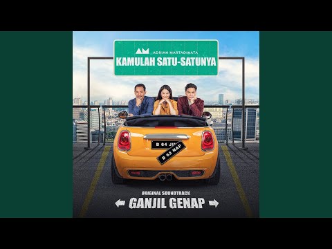 Kamulah Satu-Satunya (From "Ganjil Genap")
