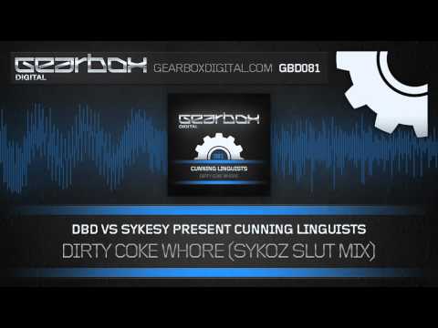 DbD vs Sykesy Pres. Cunning Linguists - Dirty Fucking Coke Whore (Sykoz Slut Mix) [GBD081]