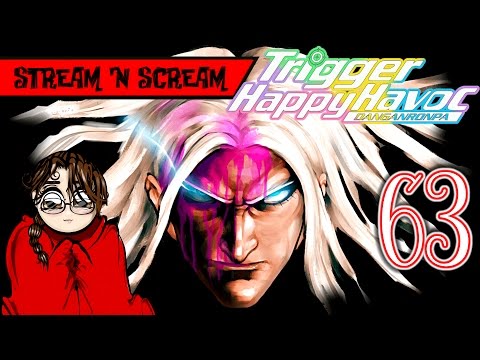 ONLY HALFWAY!? - Danganronpa Trigger Happy Havoc Pt63 - Stream 'N Scream Let's Play Horror