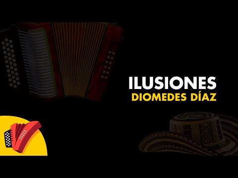 Ilusiones, Diomedes Díaz, Video Letra - Sentir Vallenato