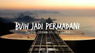 Download lagu Buih Jadi Permadani Cover Zinidin Zidan Ft Tri Suaka mp3 Download lagu Buih Jadi Permadani Cover Zinidin Zidan Ft Tri Suaka mp3