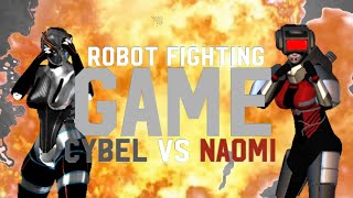 Robot Fighting Game Presents: Cybel VS Naomi Round 1