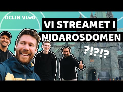 Oclin Vlog #1 - Nidarosdomen