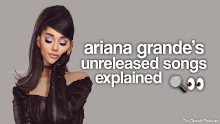 Ariana Grande Unreleased Songs Explained (incline, juice, you, reMeMber and more)