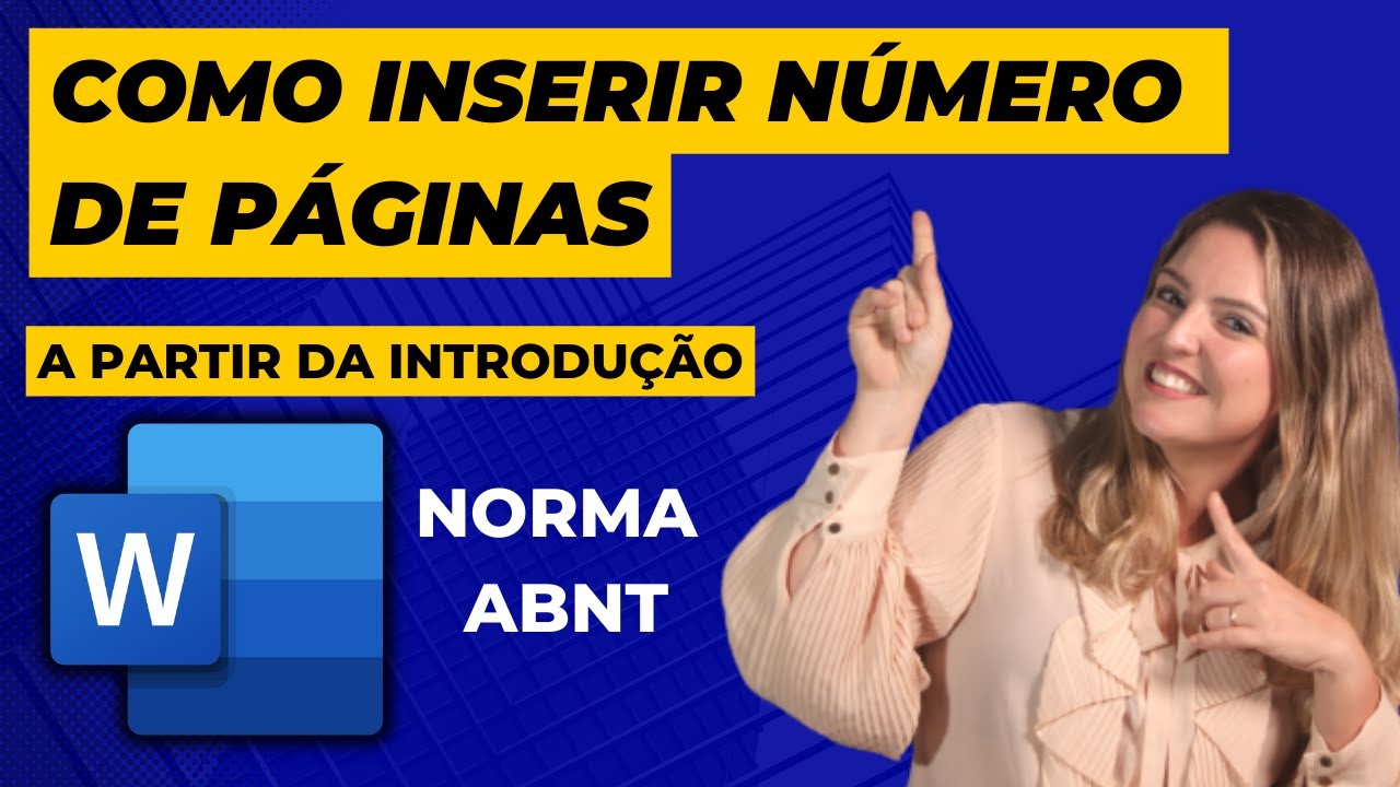 Como inserir número de páginas a partir da introdução no Word – Norma ABNT
