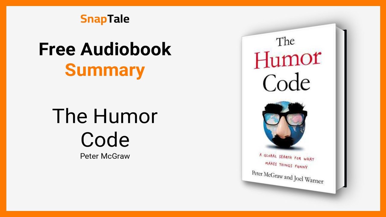 The Humor Code by Peter McGraw: 8 Minute Summary