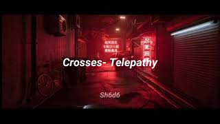 Crosses- Telepathy (Subtítulos en español)