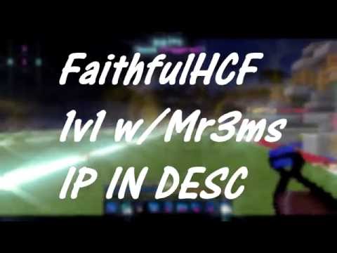 FaithfulHCF - 1v1w/Mr3ms