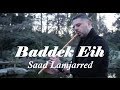 Saad Lamjarred - BADDEK EIH- BINTE DIL  COVER Nay by Bassel Seaf