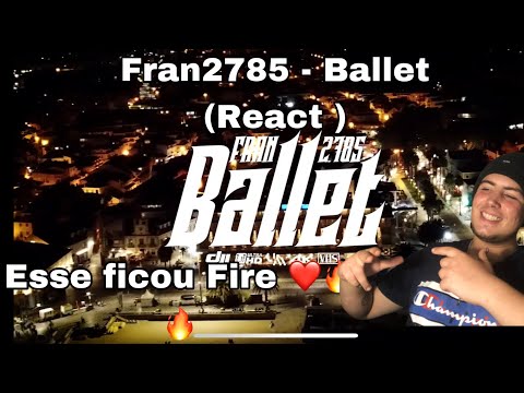Fran2785 - Ballet ( React Young Reacts 🔥🔥🔥)