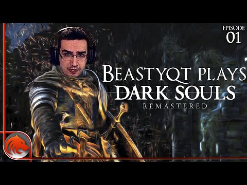 Beastyqt VS Dark Souls: REMASTERED! #1